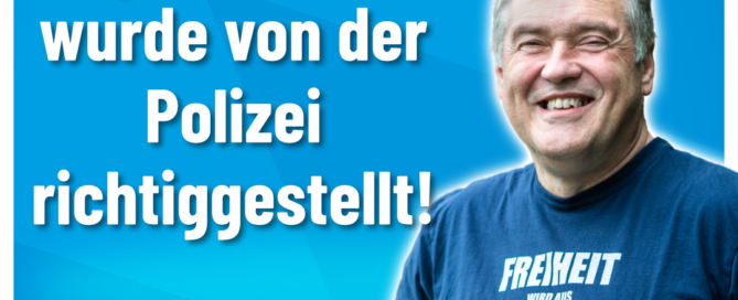 Manfred Schiller AfD - Polizei stellt richtig - Es gab keinen Erstürmungsversuch