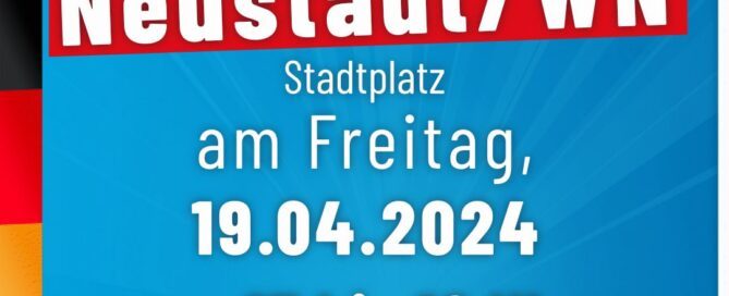 AfD Infostand Neustadt - 19.04.2024
